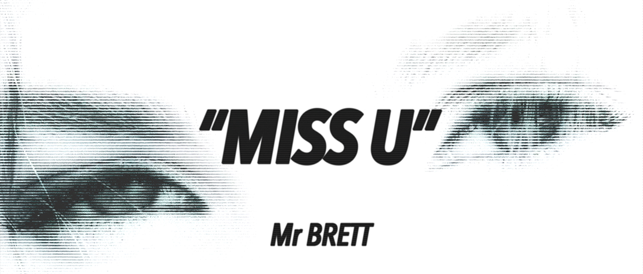 Mr Brett - Miss U